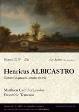 16 avril 2019 : Henricus ALBICASTRO, concerti et trios